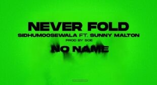Never Fold – Sidhu Moose Wala Lyrics
