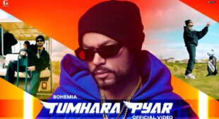 Tumhara Pyar Lyrics by Bohemia