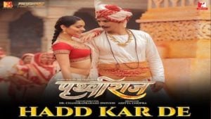 Hadd Kar De Lyrics – Prithviraj