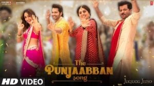 The Punjaban Song – Jugjugg Jeeyo