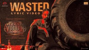 Wasted – Vikram