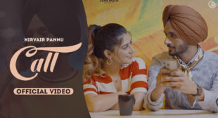 Call – Nirvair Pannu Lyrics