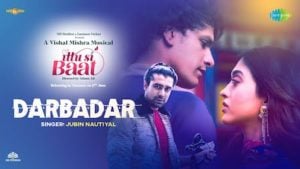 Darbadar Lyrics – Ittu Si Baat