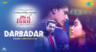 Darbadar Lyrics – Ittu Si Baat by Jubin Nautiyal