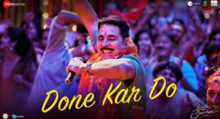 Raksha Bandhan – Done Kar Do Lyrics