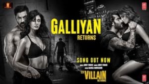 Galliyan Returns Ek Villain 2 Lyrics