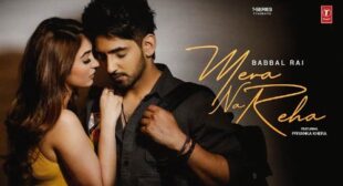 Mera Na Reha Lyrics by Babbal Rai