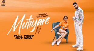 Mutiyare Ni Lyrics by Gippy Grewal