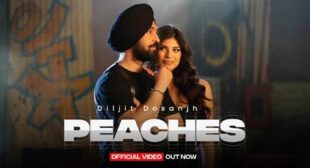 Peaches Song Lyrics – Diljit Dosanjh