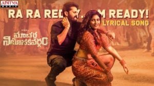 Ra Ra Reddy I’m Ready – Macherla Niyojakavargam