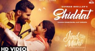 Shiddat Lyrics – Gurnam Bhullar