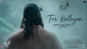 Tur Kalleyan Song – Laal Singh Chaddha