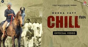 Chill Lyrics by Bukka Jatt