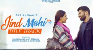 Jind Mahi Title Track Lyrics and Video