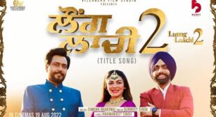 Lyrics of Laung Laachi 2 Song