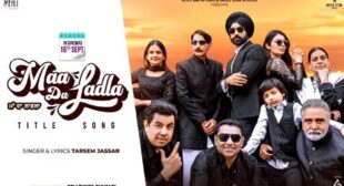 Maa Da Ladla Song Lyrics