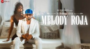 Melody Roja Lyrics – Yo Yo Honey Singh
