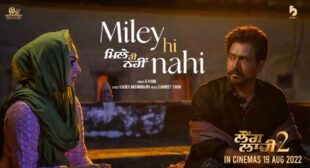 Miley Hi Nahi Lyrics from Laung Laachi 2