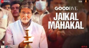 Goodbye Song Jaikal Mahakal