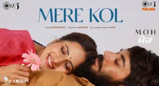Mere Kol Lyrics – Moh by Afsana Khan