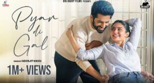 Inderjit Nikku – Pyar Di Gal Lyrics