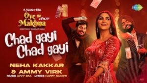 Chad Gayi Chad Gayi Lyrics – Neha Kakkar