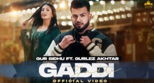 Gur Sidhu’s New Song Gaddi