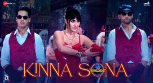 Kinna Sona Lyrics – Tanishk Bagchi
