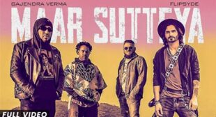 Maar Sutteya Lyrics by Gajendra Verma