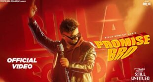 Promise Bro Lyrics – Billa Sonipat Ala