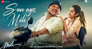 Sun Aye Mili Song Lyrics