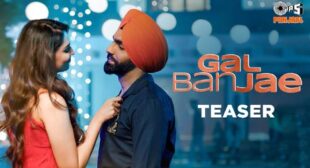 Gal Ban Jae Lyrics – Ammy Virk