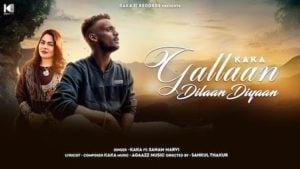 Gallan Dilan Diyan Song – Kaka