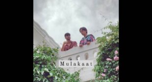 Mulakaat Lyrics – MITRAZ