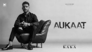 Aukaat – Kaka