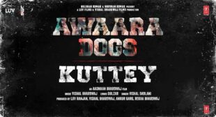 Awaara Dogs Lyrics – Kuttey
