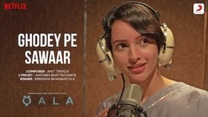 Ghode Pe Sawar Lyrics – Qala