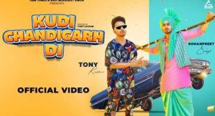 Kudi Chandigarh Di – Tony Kakkar Lyrics