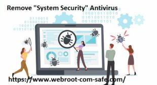 How to Get Rid of Remove “System Security” Antivirus ?