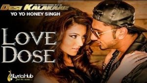 Love Dose Yo Yo Honey Singh Lyrics