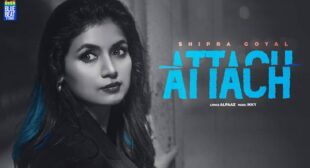 Attach Lyrics by Shipra Goyal