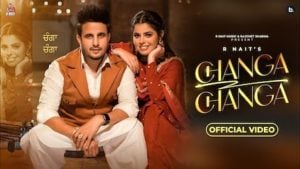 Changa Changa Lyrics – R Nait