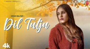 Dil Tutju Lyrics by Kiran Bajwa