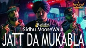 Jatt Da Muqabla Song – Sidhu Moose Wala