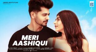 Lyrics of Meri Aashiqui Song