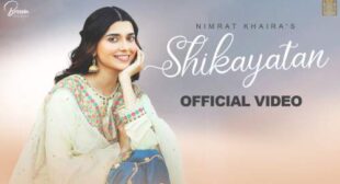 Shikayatan Lyrics – Nimrat Khaira