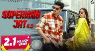 Superman Jat 2.0 Lyrics – Ndee Kundu