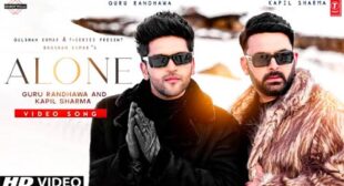 Alone Lyrics – Kapil Sharma