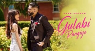 Gulabi Rangiye Lyrics by Karn Sekhon