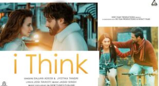 I Think Lyrics – Sajjan Adeeb